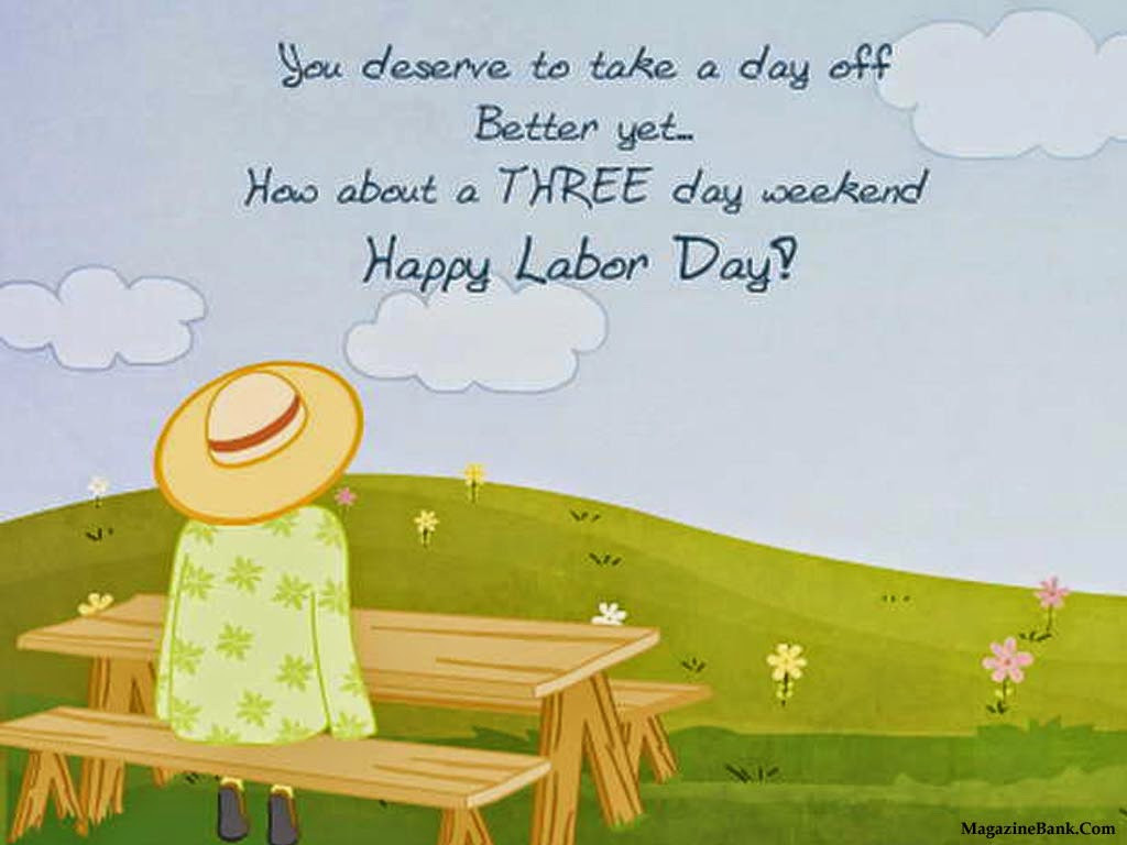 Labor Day Quotes And Sayings
 Labor Day Quotes And Sayings QuotesGram
