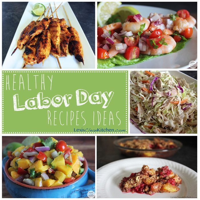 Labor Day Recipe
 Labor Day Recipe Ideas Lexi s Clean Kitchen