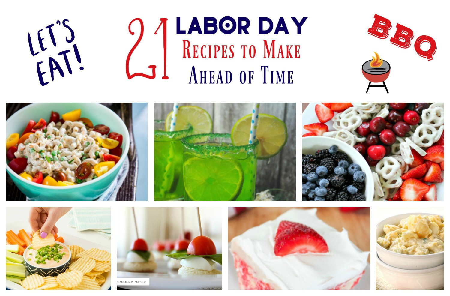 Labor Day Recipe
 21 Labor Day Recipes That You Can Make Ahead of Time