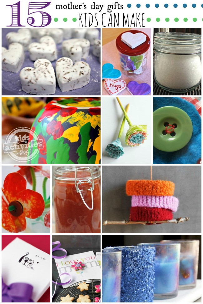 Mother's Day Gifts To Make
 15 Mothers Day Gifts Kids Can Make