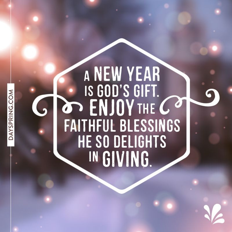 New Year God Quotes
 A new year is God s t enjoy the faithful blessings He