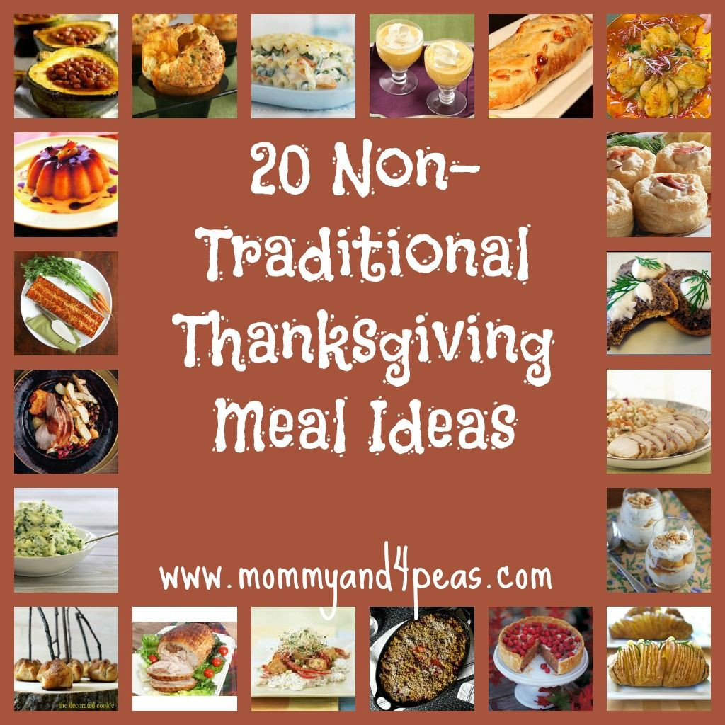 Non Traditional Thanksgiving Food
 Host a Non Traditional Thanksgiving 20 Great Meal Ideas