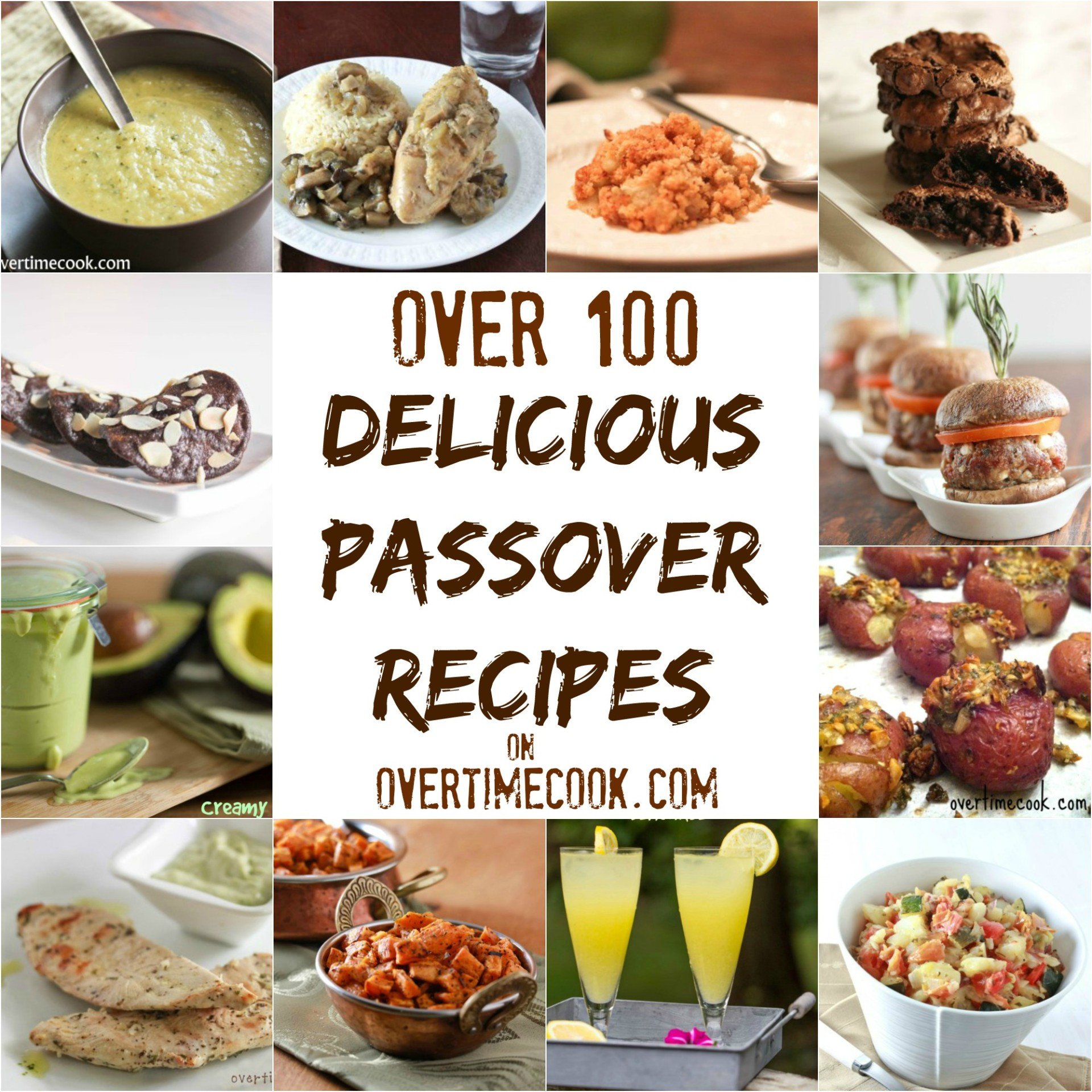 Passover Food
 Over 100 Delicious Passover Recipes Overtime Cook