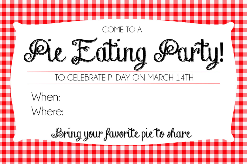 Pi Day Party Activities
 How to Host a Pie Day Party Printable Invites So Festive