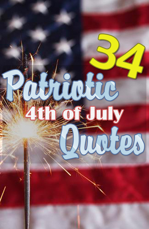Quotes For Fourth Of July
 4th July Famous Quotes QuotesGram