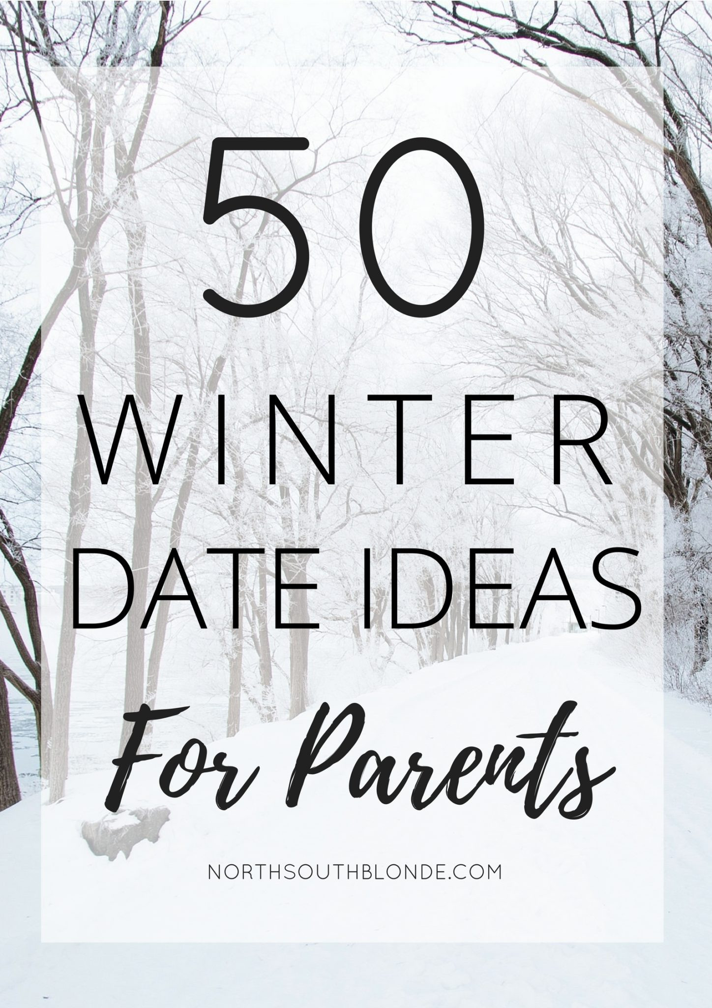 Romantic Winter Date Ideas
 50 Romantic Winter Date Ideas for Parents