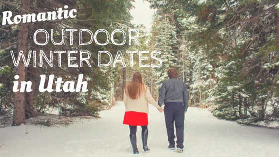 Romantic Winter Date Ideas
 Romantic Outdoor Winter Date Ideas in Utah