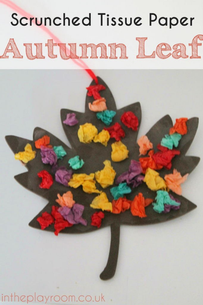 Simple Autumn Crafts To Make
 Scrunched Tissue Paper Autumn Leaf Fall Craft In The