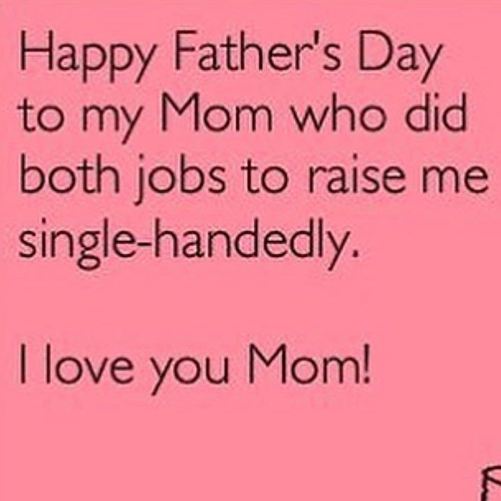 Single Mom Fathers Day Quotes
 Pin on Mother s Day