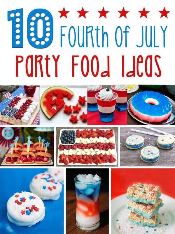 Snacks For 4th Of July Party
 10 Fourth of July Party Food Ideas Cupcake Diaries
