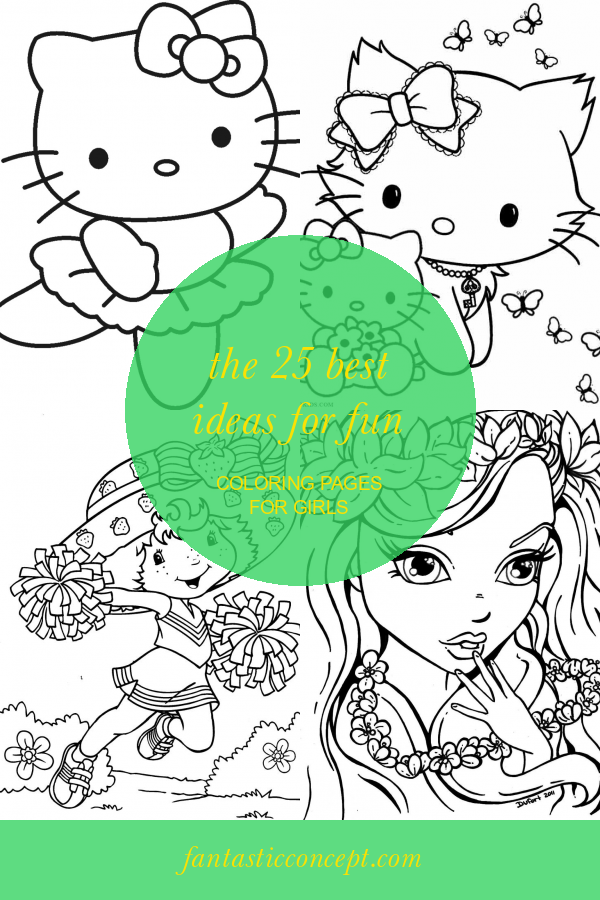 Fun Coloring Pages for Girls Best Of Coloring Pages Fun Coloring Pages for Girls Coloring