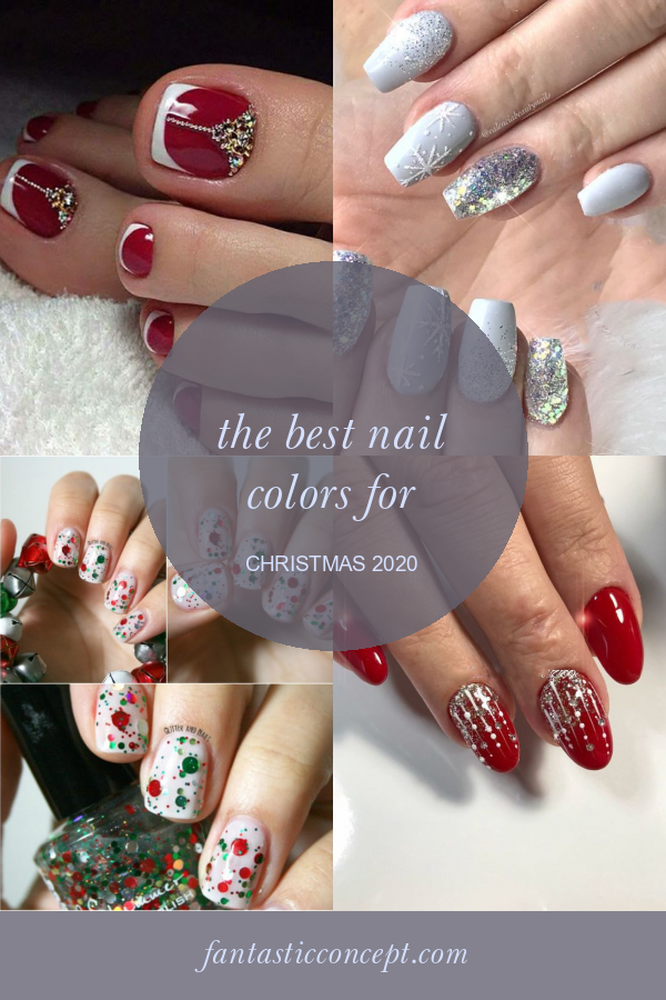 The Best Nail Colors for Christmas 2020 - Home, Family, Style and Art Ideas