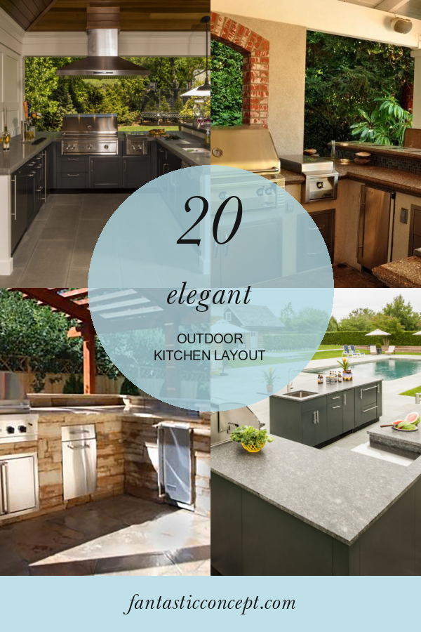 20 Elegant Outdoor Kitchen Layout - Home, Family, Style and Art Ideas