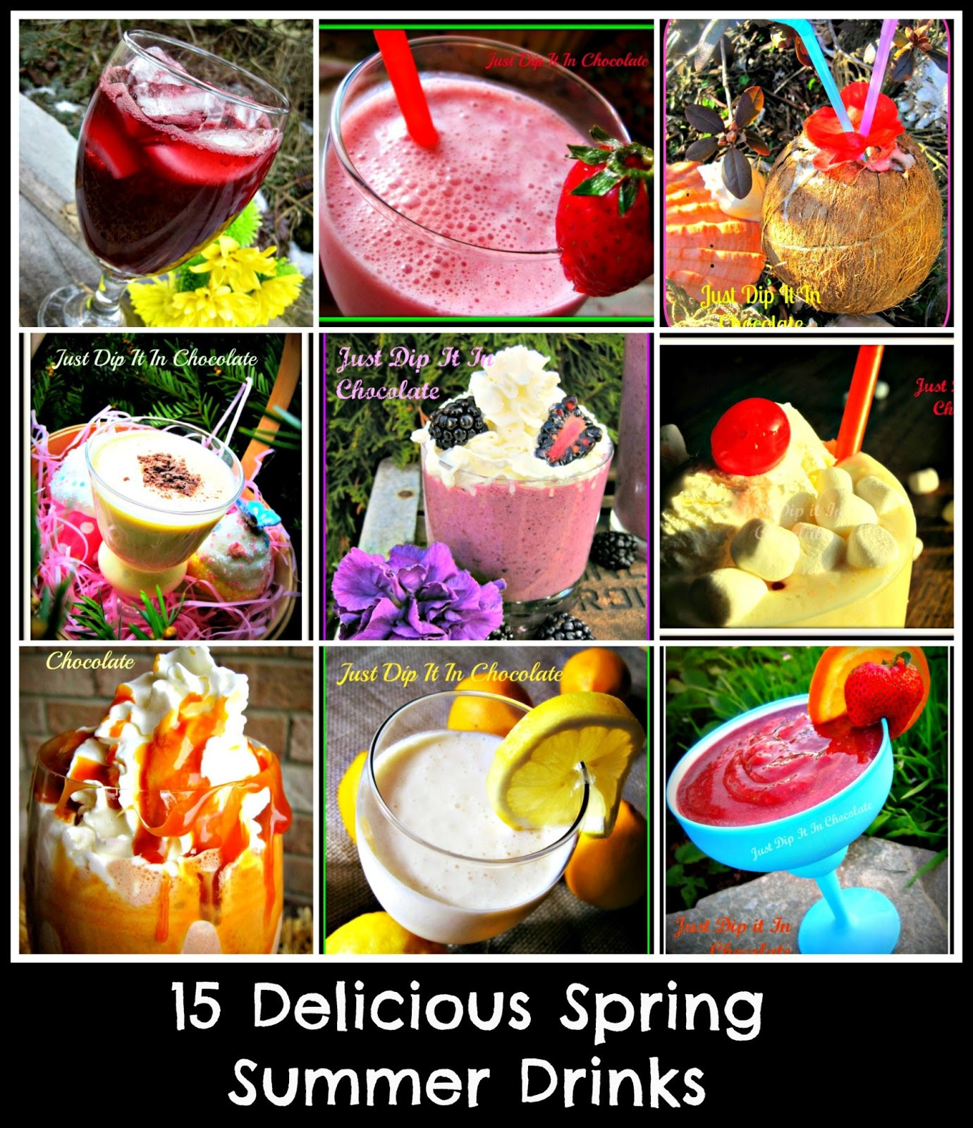 Summer Drinks Recipe
 Just Dip It In Chocolate 15 Delicious Spring Summer