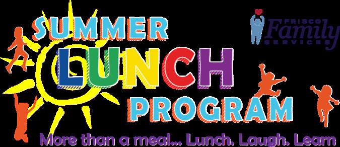 Summer Food Service Program 2020
 Frisco Family Services How to Help Seasonal Programs