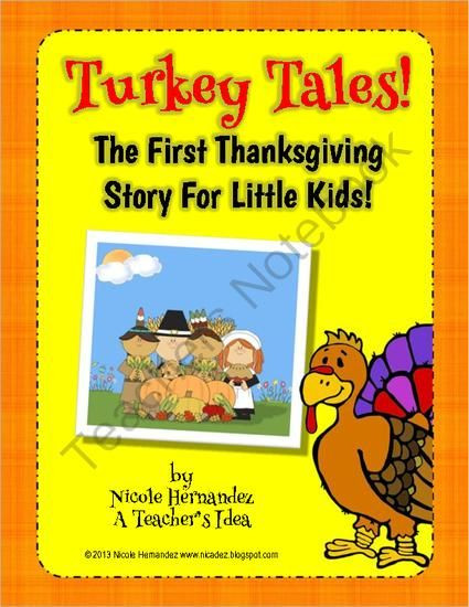 Thanksgiving Story Ideas
 Turkey Tales The First Thanksgiving Story For Little Kids