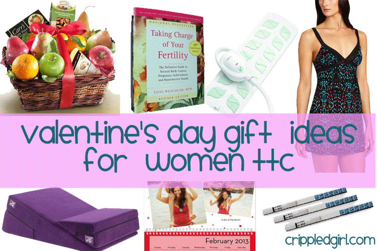 Valentines Day Gifts For Women
 Valentine s Day Gifts for TTC Women Crippled Girl