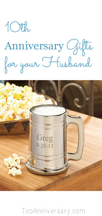 10 Year Anniversary Gift Ideas For Husband
 Ten Year Wedding Anniversary Gift Ideas For Your Husband