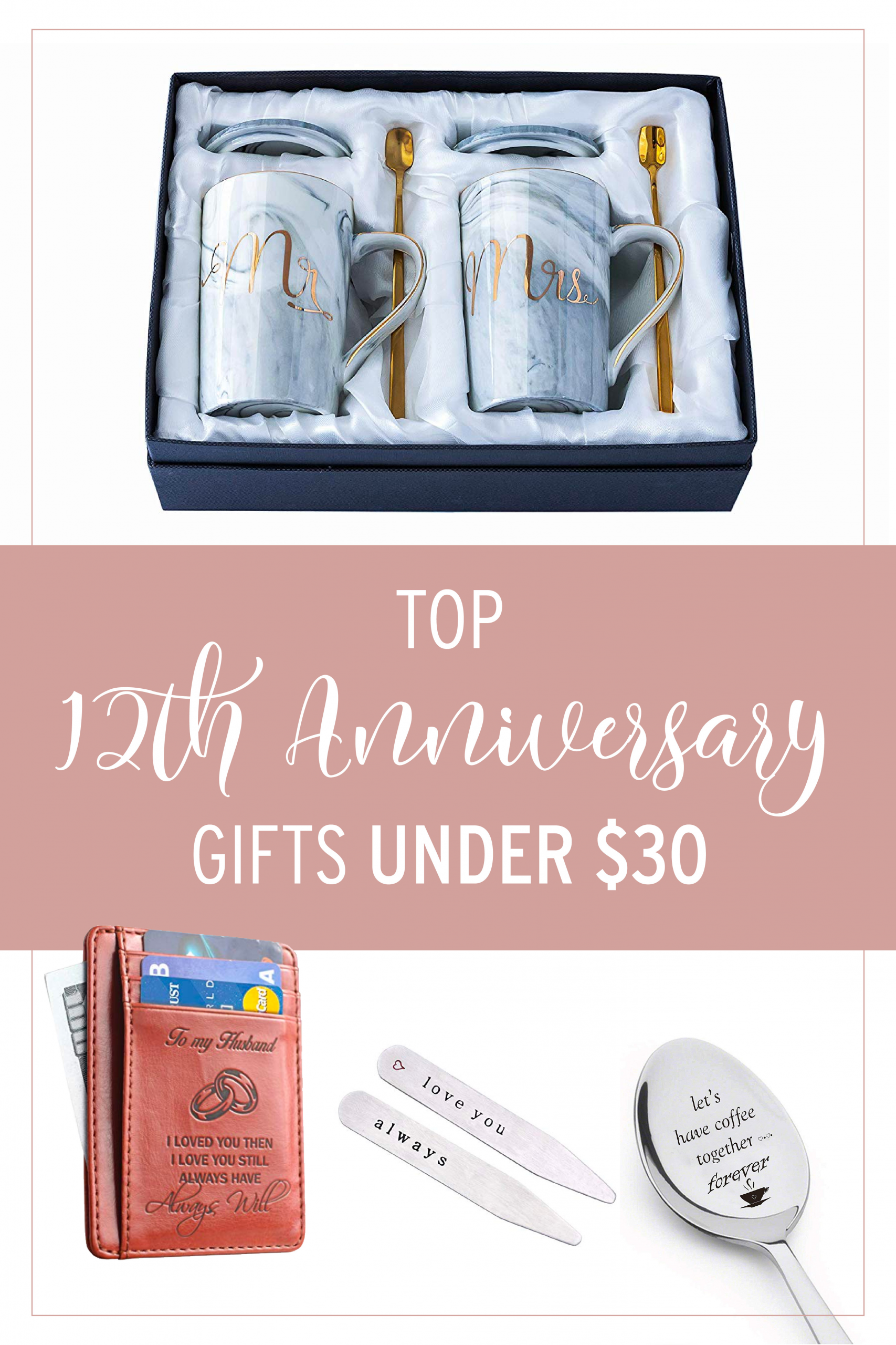 12Th Anniversary Gift Ideas
 12th Anniversray Gifts for Him Under $30