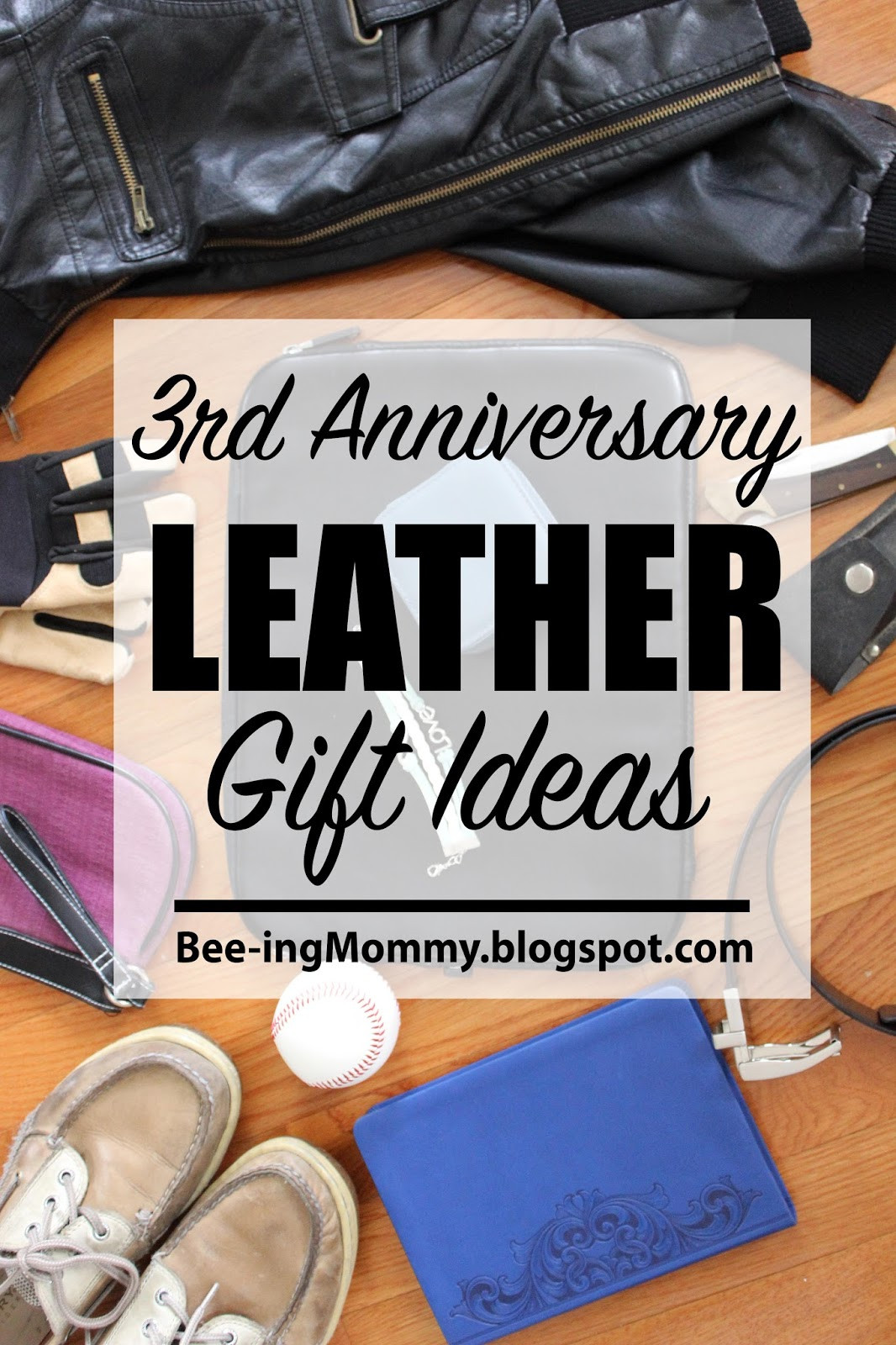 3Rd Wedding Anniversary Gift Ideas
 Third Wedding Anniversary Gift Ideas Leather