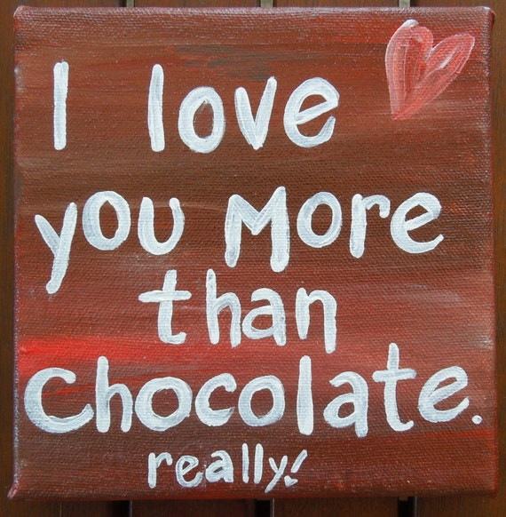 Chocolate Love Quotes
 Quotes About Love And Chocolate QuotesGram