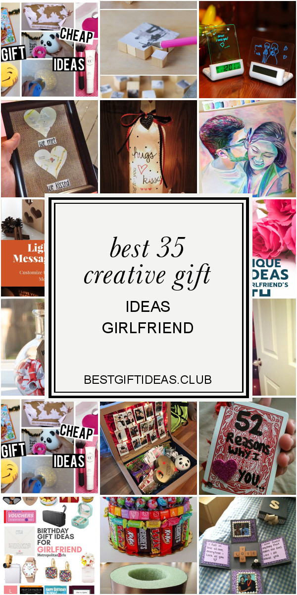 Creative Gift Ideas For Girlfriends
 Best 35 Creative Gift Ideas Girlfriend