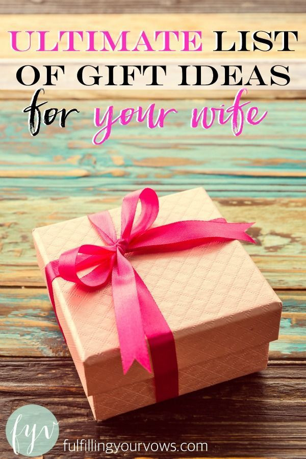 Gift Ideas For My Girlfriend
 The Ultimate List of Gift Ideas for Your Wife