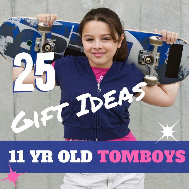 Gift Ideas For Tomboy Girlfriend
 25 Ridiculously Awesome Gift Ideas For 11 Year Old Tomboys