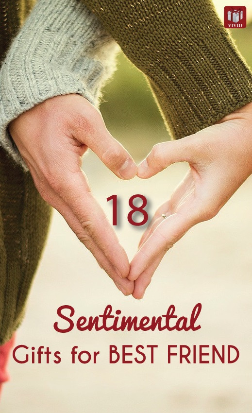 Girlfriend Gift Ideas Reddit
 18 Sentimental Gifts for Best Friend