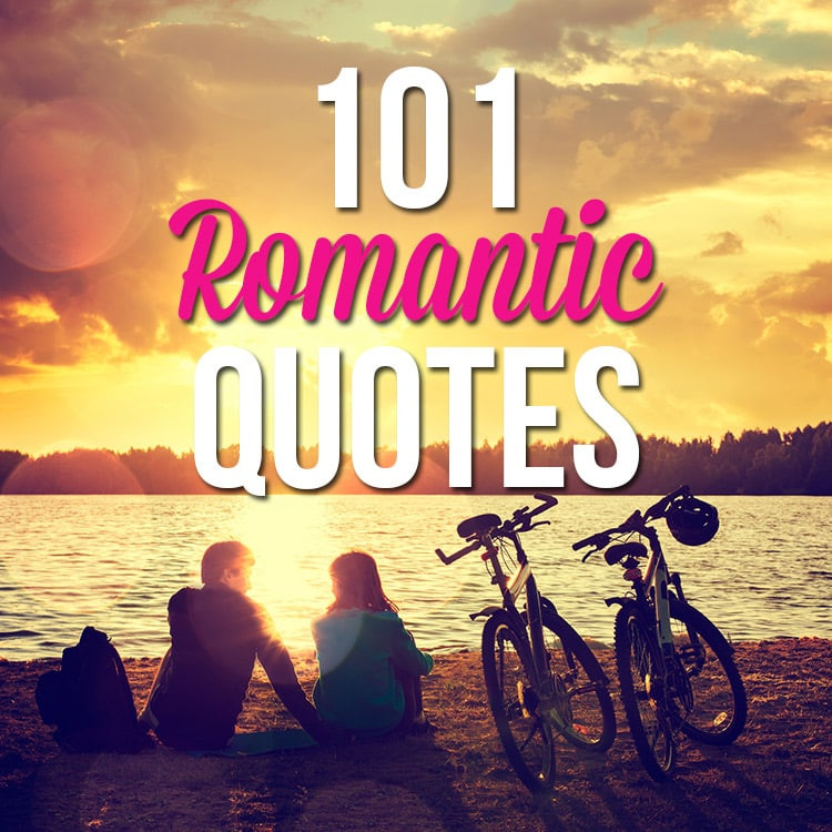 Love Quotes Sayings
 101 Romantic Love Quotes The Dating Divas