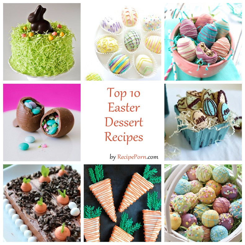 Popular Easter Desserts
 Top 10 Easter Dessert Recipes RecipePorn