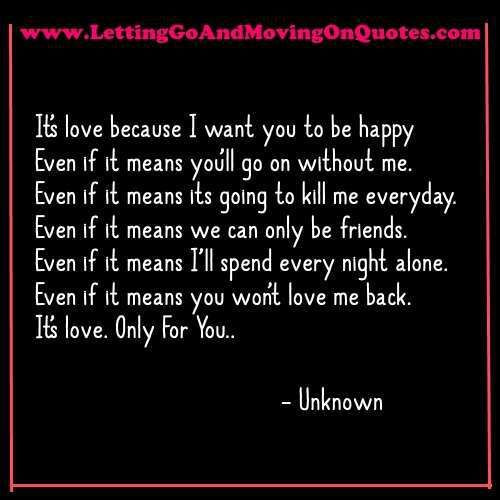 Quotes About Letting Go Of Someone You Love But Can'T Have
 Quotes About Letting Go Someone You Love But Can’t Have