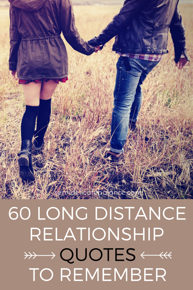 Quotes About Long Distance Love
 60 Long Distance Relationship Quotes to Remember