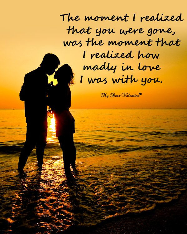 Romantic Beach Quotes
 The moment i realized