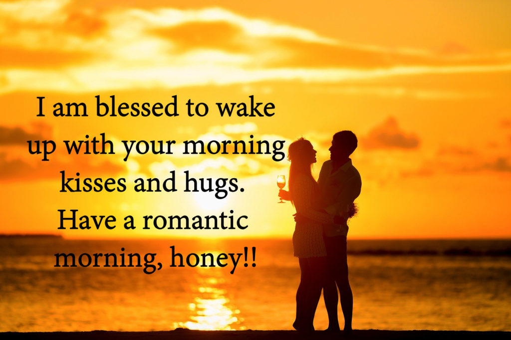 Romantic Good Morning Quotes
 214 Best Good Morning Quotes Wishes for Husband