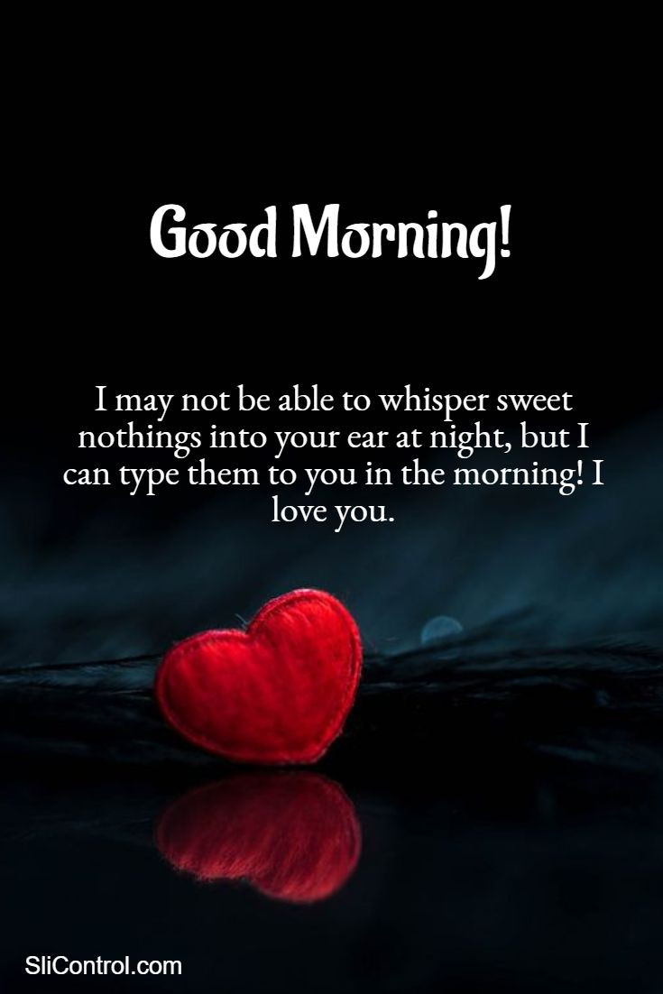 Romantic Good Morning Quotes
 60 Good Morning Quotes for Love & – SliControl