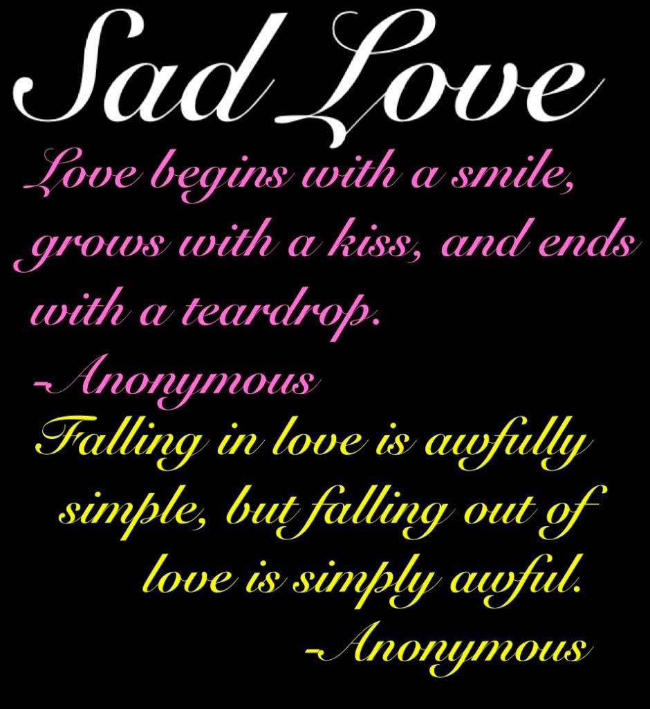 Sad Quotes About Love That Make You Cry
 Sad Love Quotes That Will Make You Cry QuotesGram
