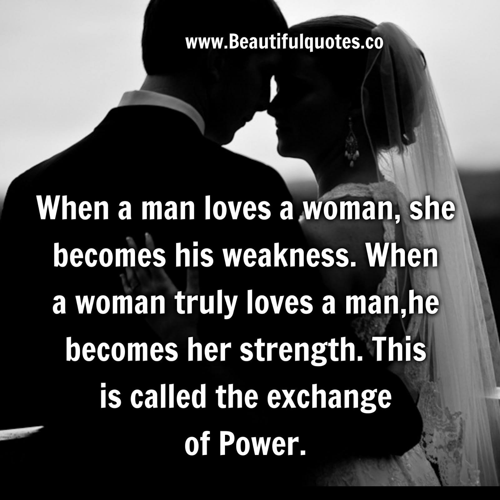 When A Woman Loves A Man Quotes
 When A Man Loves A Woman